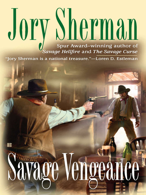 Title details for Savage Vengeance by Jory Sherman - Available